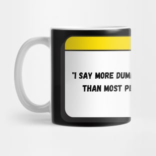 I say more dumb things before 9AM - Friends Mug